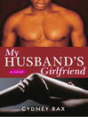 Cover image for My Husband's Girlfriend